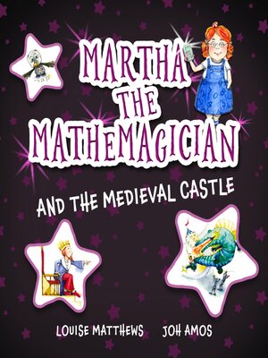 cover image of Martha the Mathemagician and the Medieval Castle
